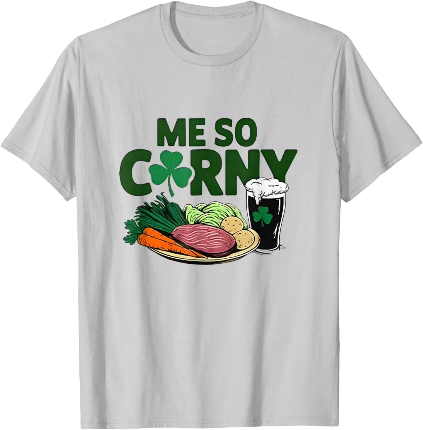 Me So Corny Beer Corned Beef and Cabbage T-Shirt - T-Shirt | Ash