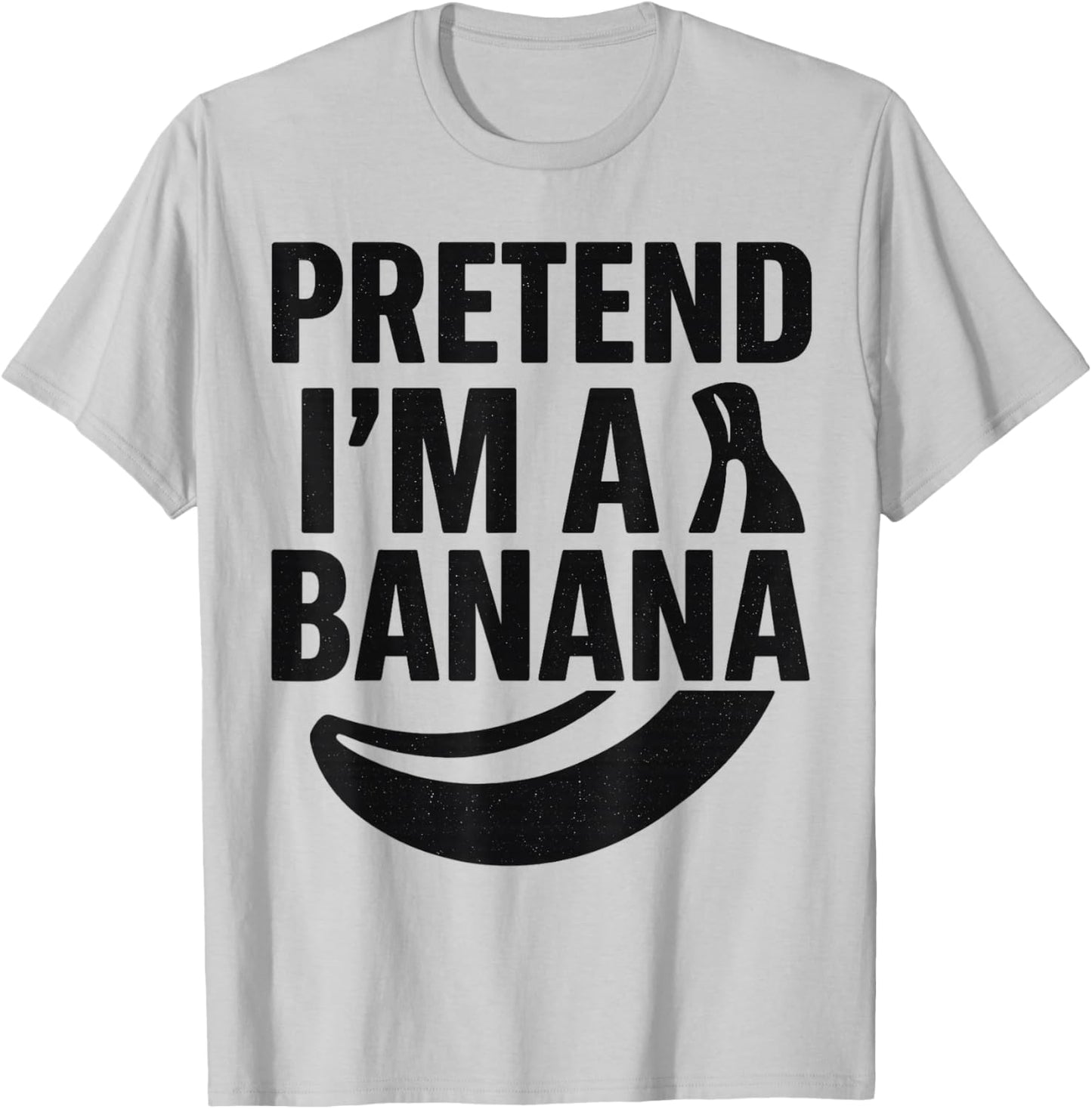 Funny Pretend I'm A Banana Party Costume Easy Halloween T-Shirt - T-Shirt | Ash