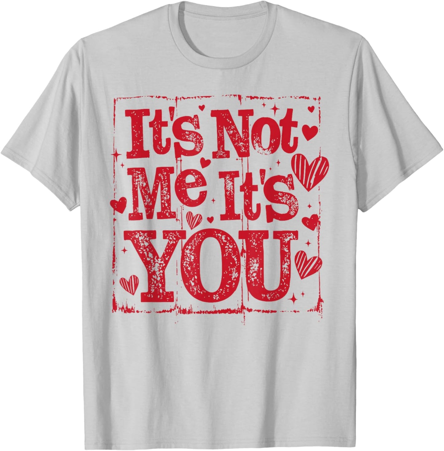 Retro It's Not Me It's You Funny Valentine's Day Coquette T-Shirt - T-Shirt | Ash