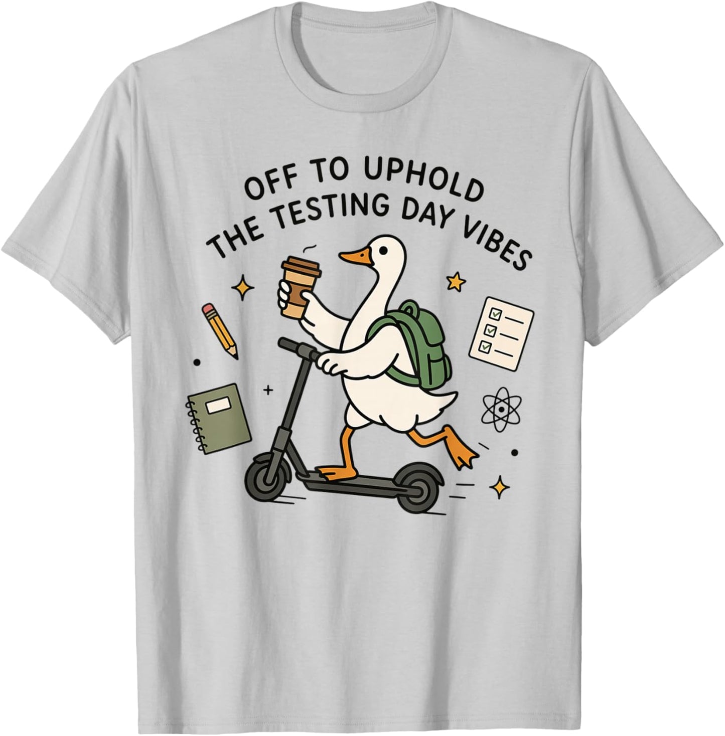 Off to Uphold The Testing Day Vibes Teacher Teams Goose T-Shirt - T-Shirt | Ash