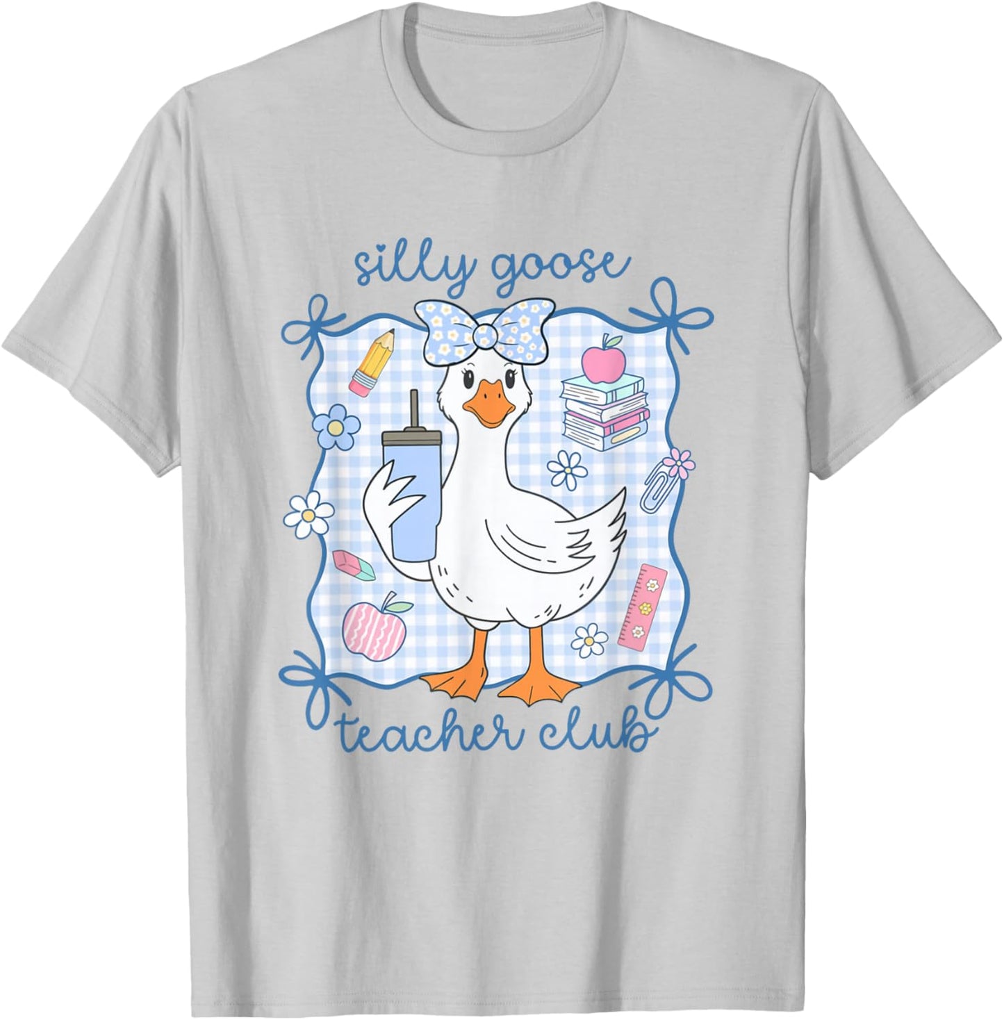 Women Silly Goose Teacher Club Cute Back to School Apparel T-Shirt - T-Shirt | Ash