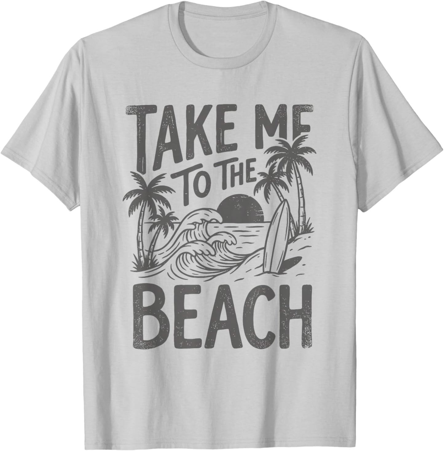 Take Me to The Beach Palm Tree Surf Sunset Retro Vacation T-Shirt - T-Shirt | Ash