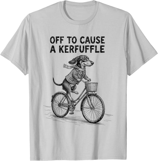 Off to Cause A Kerfuffle Dachshund Cute T-Shirt - T-Shirt | Ash