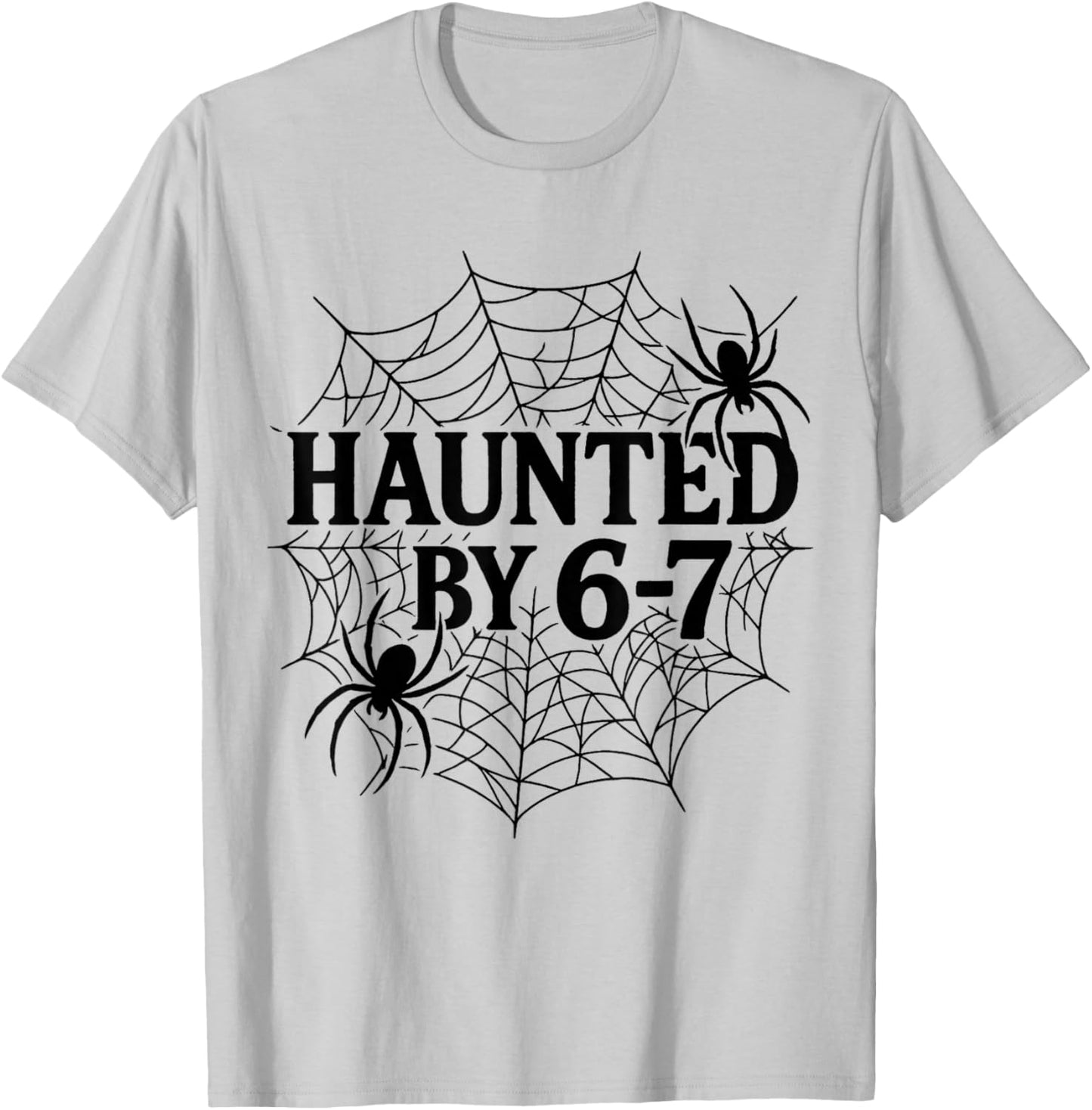 67 Meme Halloween Haunted Spider - Six Seven Gen Alpha Z T-Shirt - T-Shirt | Ash