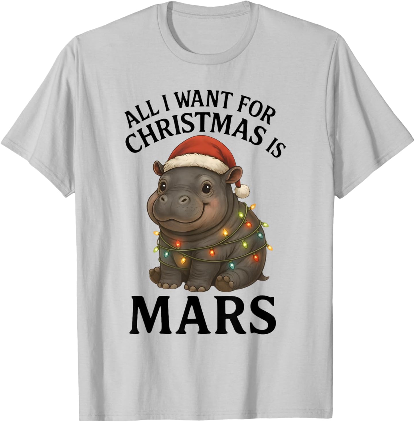Mars The Hippo Christmas Baby Hippo Mars Viral Pygmy Hippo T-Shirt - T-Shirt | Ash