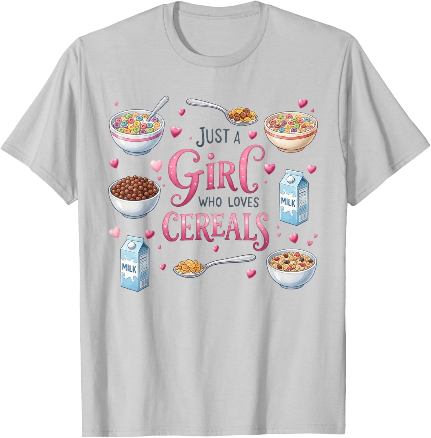 Just A Girl Who Loves Cereals Colorful Breakfast T-Shirt - T-Shirt | Ash