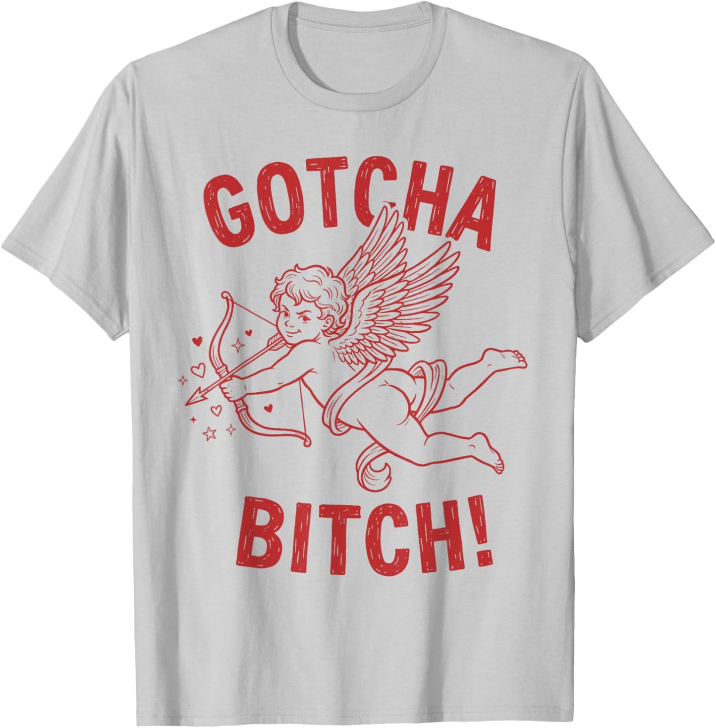 Retro Gotcha Bitch Funny Cupid Valentine's Day T-Shirt - T-Shirt | Ash