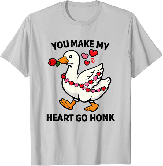 Women Girls You Make Goose Heart Valentine Pun Cute Humorous T-Shirt - T-Shirt | Ash