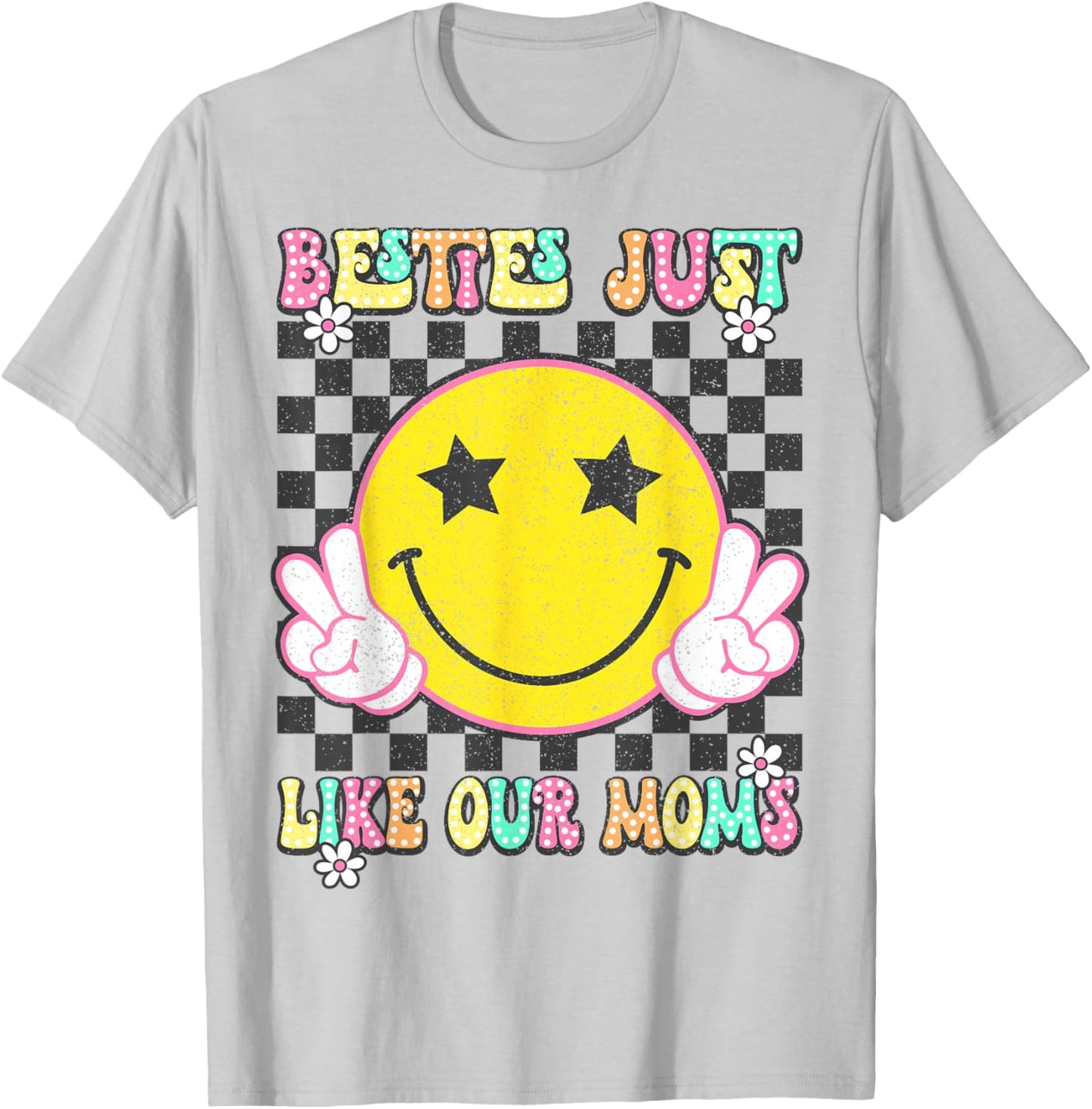 Besties Just Like Our Moms Toddler Kids Best Friend Matching T-Shirt - T-Shirt | Ash