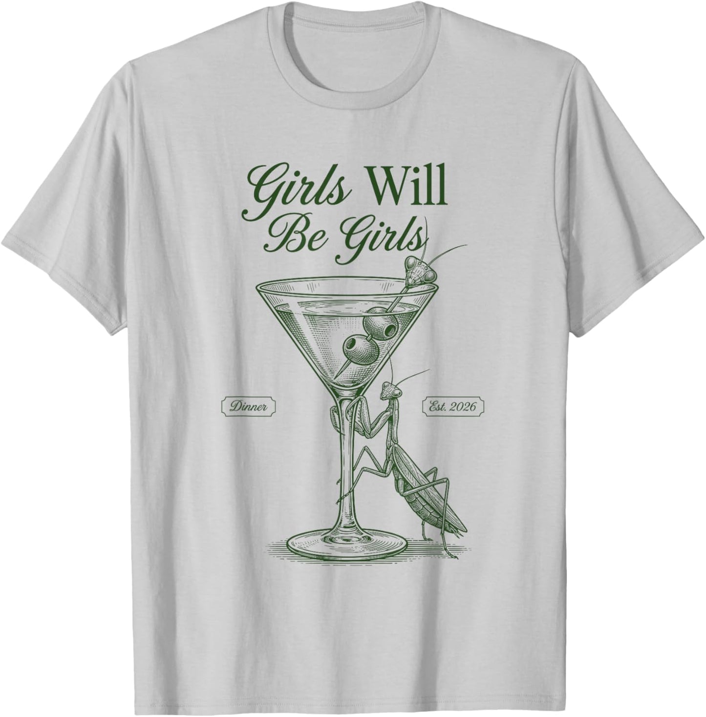 Girls Will Be Will Girls Praying Mantis Cute T-Shirt - T-Shirt | Ash