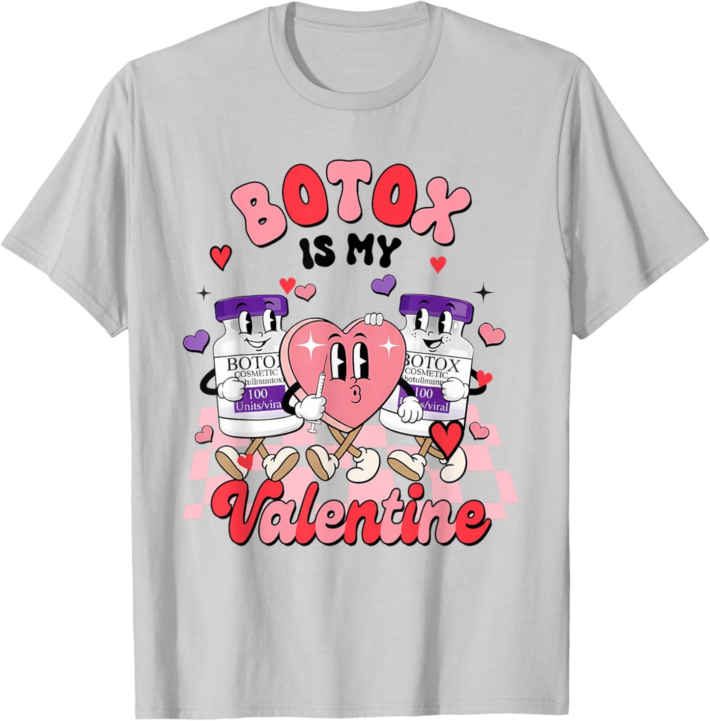 Botox Dealer Aesthetic Nurse Injector Botox My Valentines T-Shirt - T-Shirt | Ash