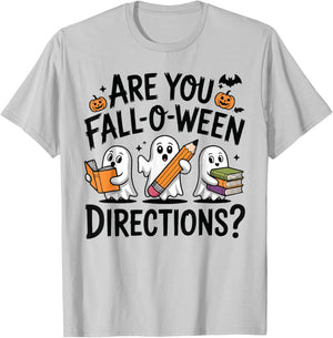 are You Fall O Ween Directions Halloween Teacher Ghosts T-Shirt - T-Shirt | Ash