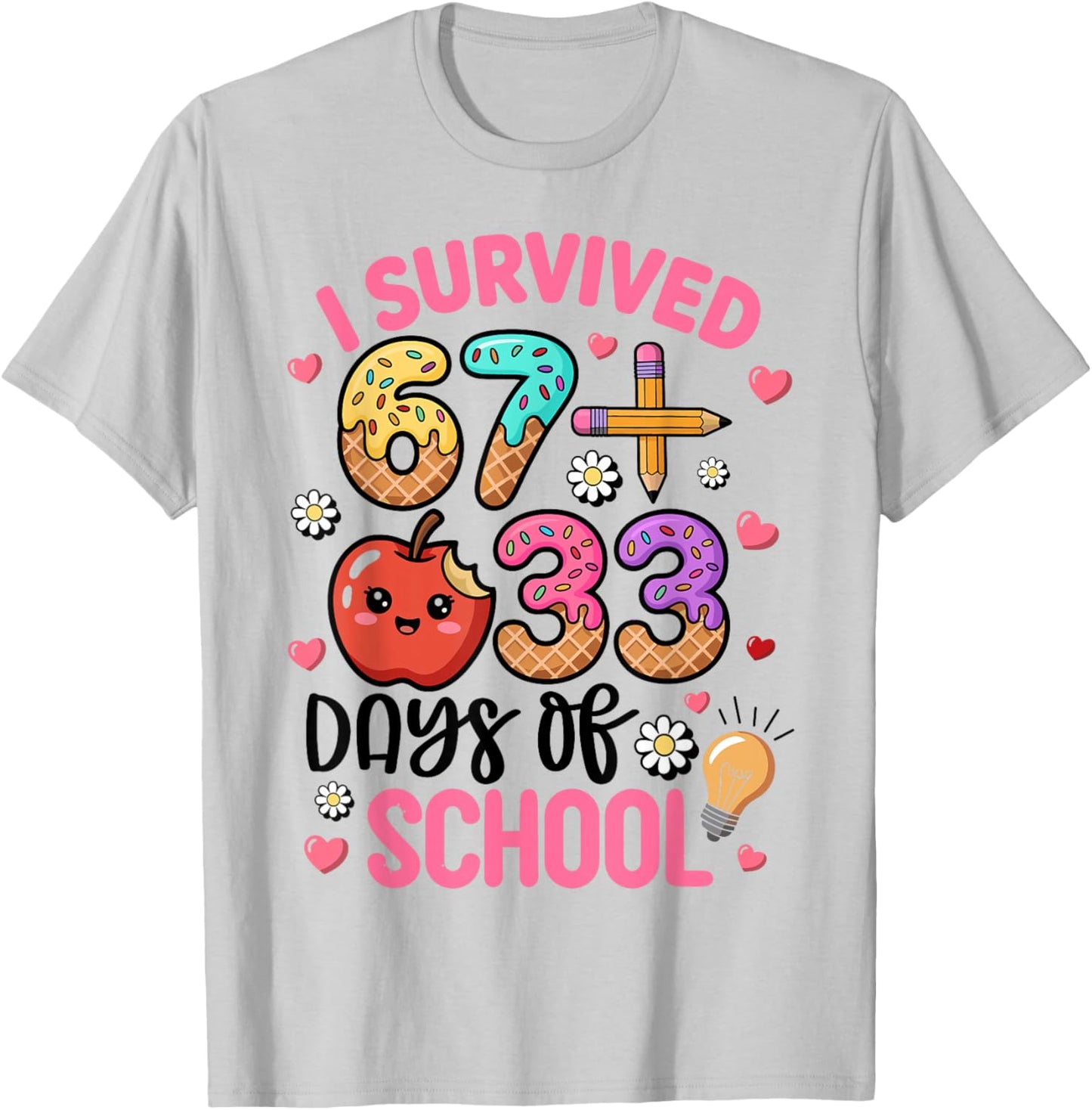 I Survived 67 33 Days of School Funny 100th Day of School T-Shirt - T-Shirt | Ash