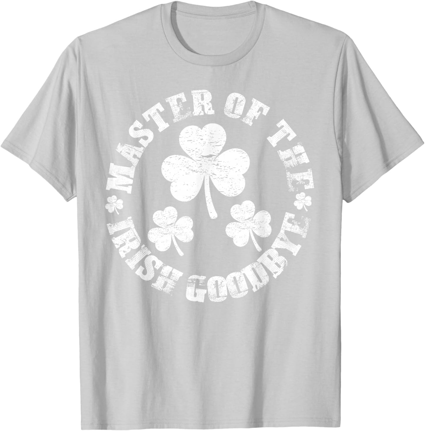Retro Master of The Irish Goodbye Shamrock St. Patrick's T-Shirt - T-Shirt | Ash