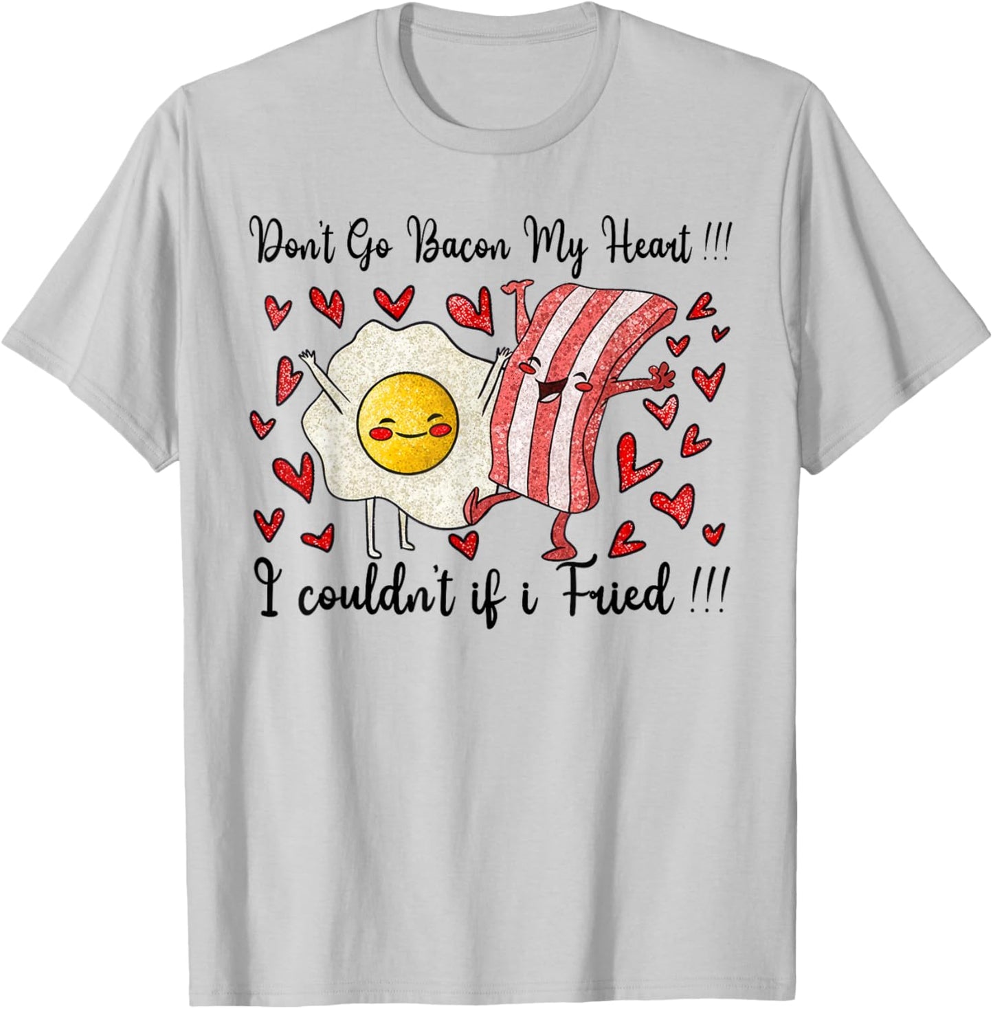 Bacon and Eggs Valentine's Day T-Shirt - T-Shirt | Ash