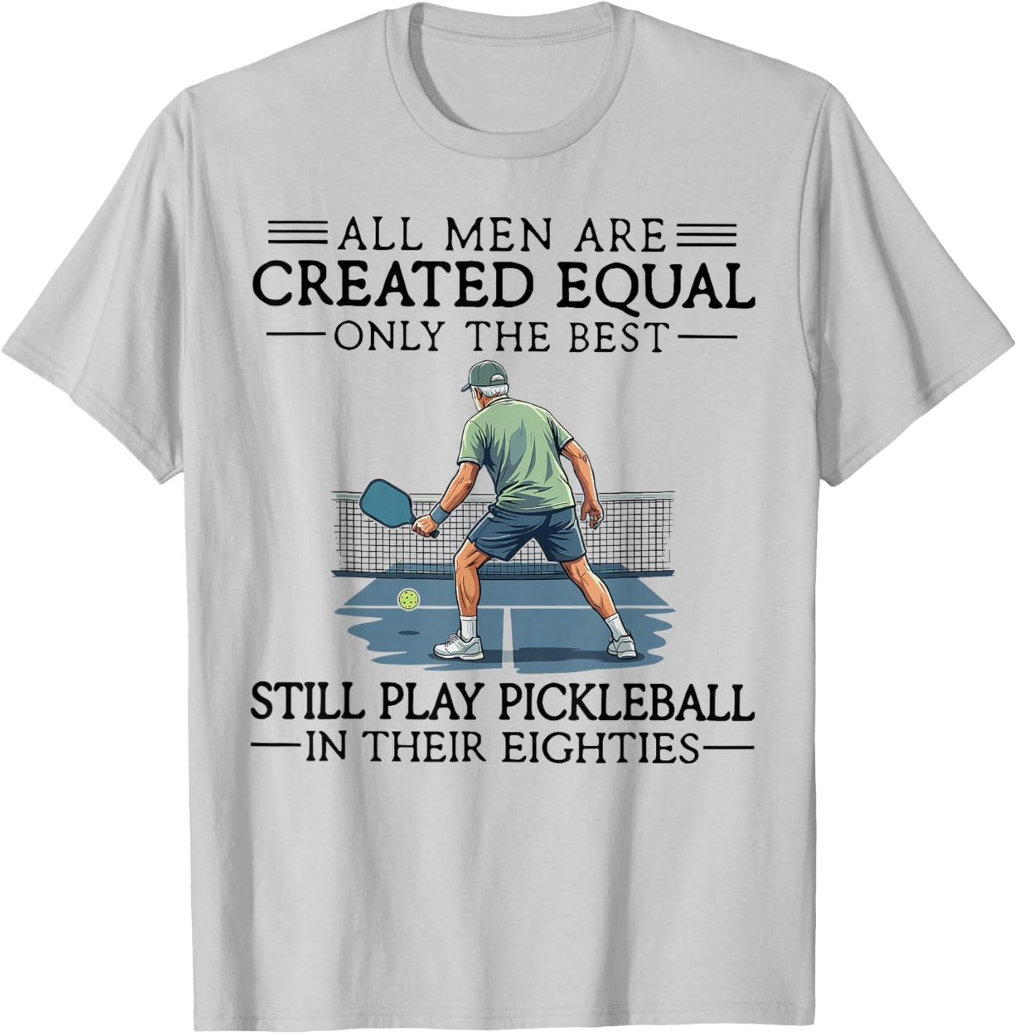 Play Pickleball in Their Eighties Funny Paddleball T-Shirt - T-Shirt | Ash