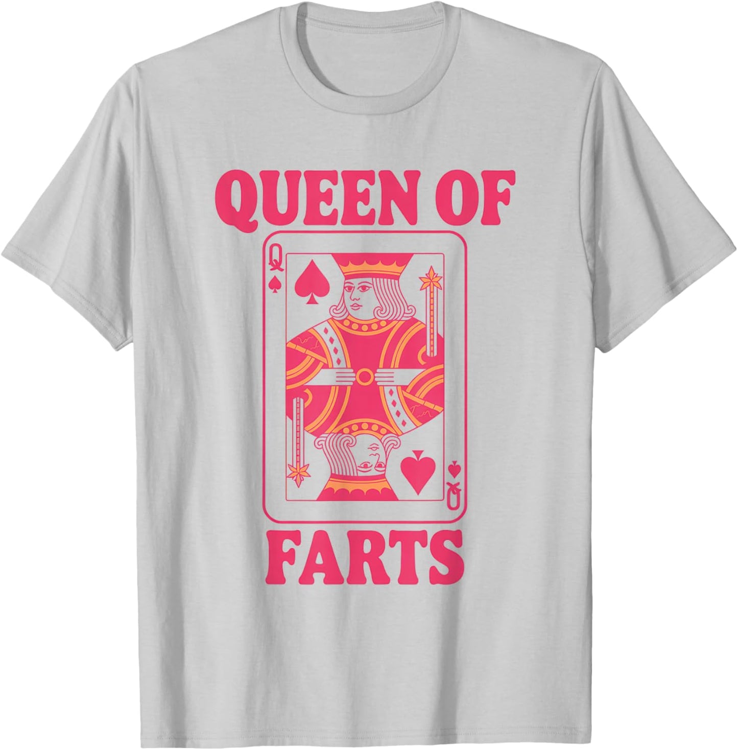 Queen of Farts Funny Playing Card Adults Humor Girls T-Shirt - T-Shirt | Ash