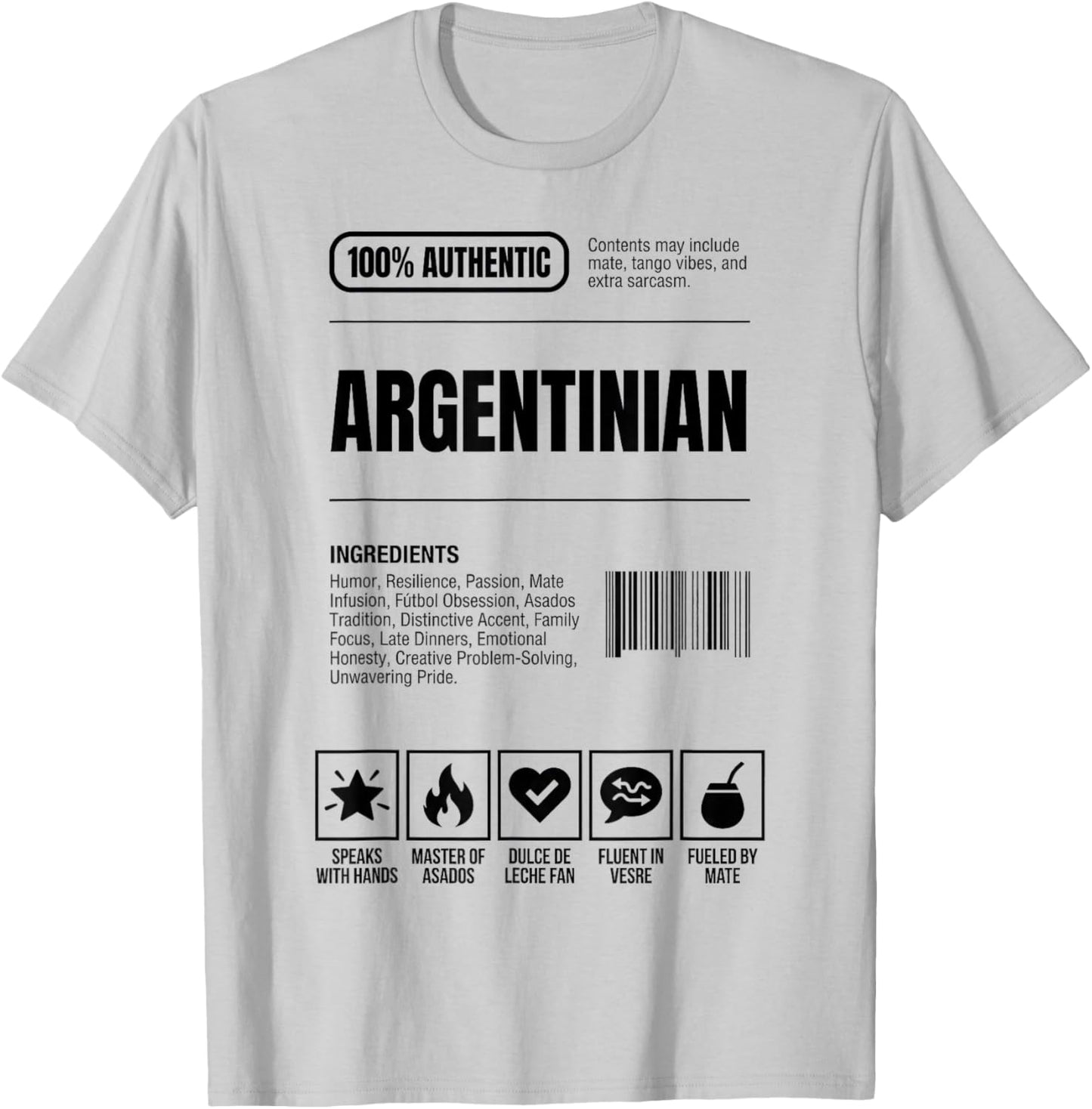Argentinian Nutrition Facts Ingredients Label T-Shirt - T-Shirt | Ash
