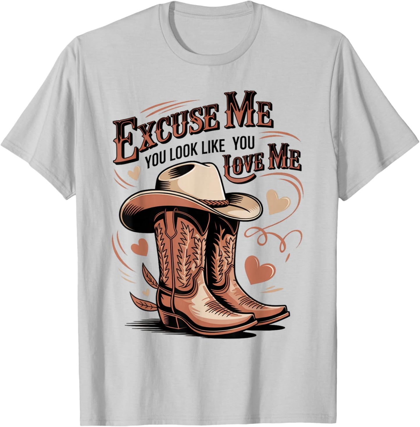 Funny Excuse Me You Look Like You Love Me Funny Boots Memes T-Shirt - T-Shirt | Ash
