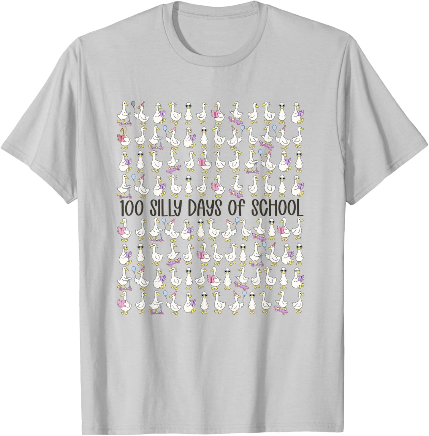 100 Days of Silly Gooses Funny Teacher 100th Day of School T-Shirt - T-Shirt | Ash
