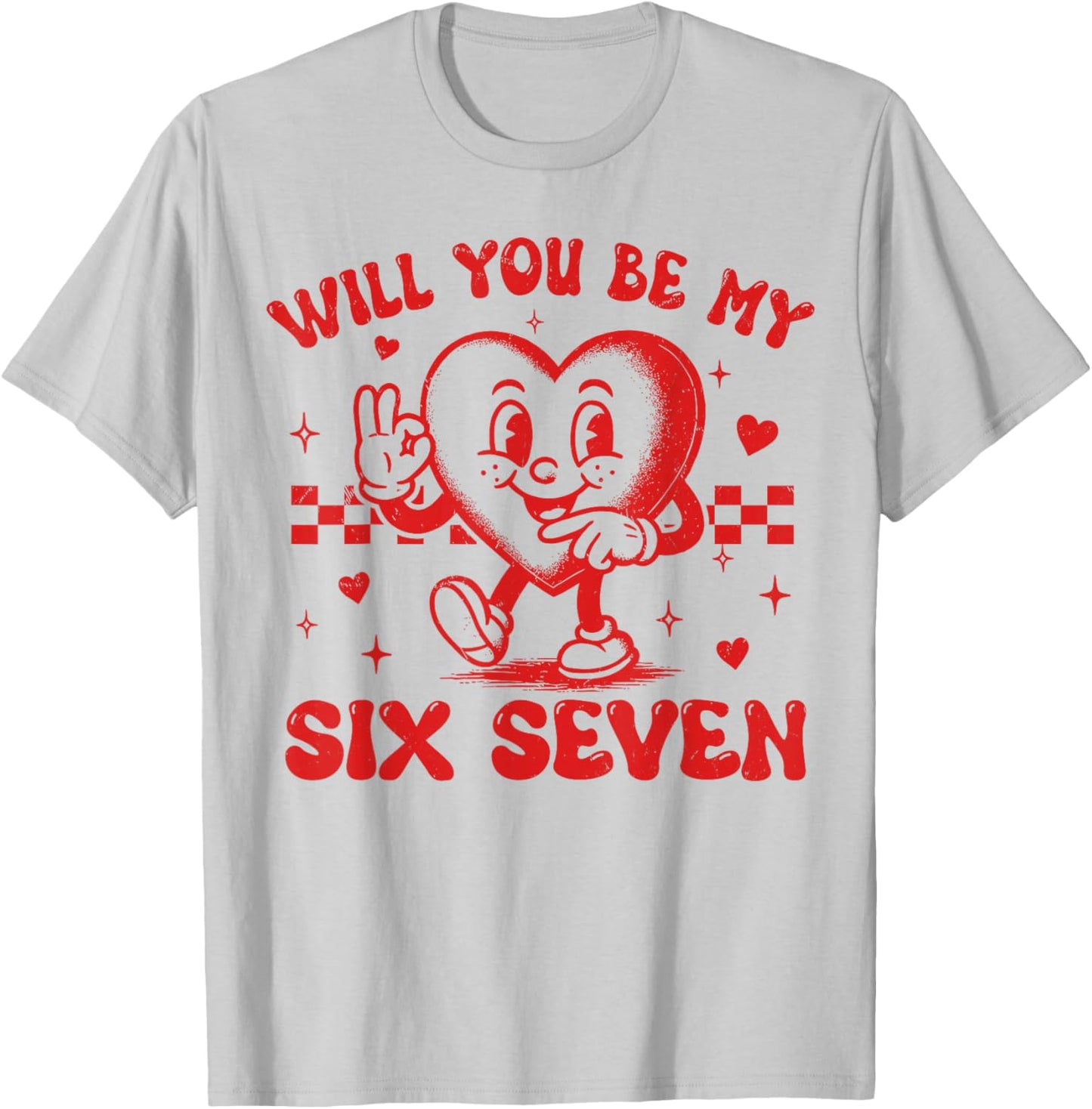 67 Meme Six Seven for Kids Women Men Boys Girls Valentine T-Shirt - T-Shirt | Ash