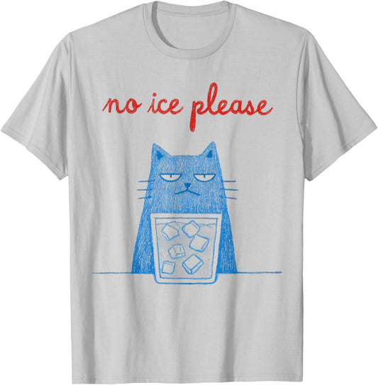 No Ice Please Cat Abolish Chinga La Migra Meme Funny T-Shirt - T-Shirt | Ash