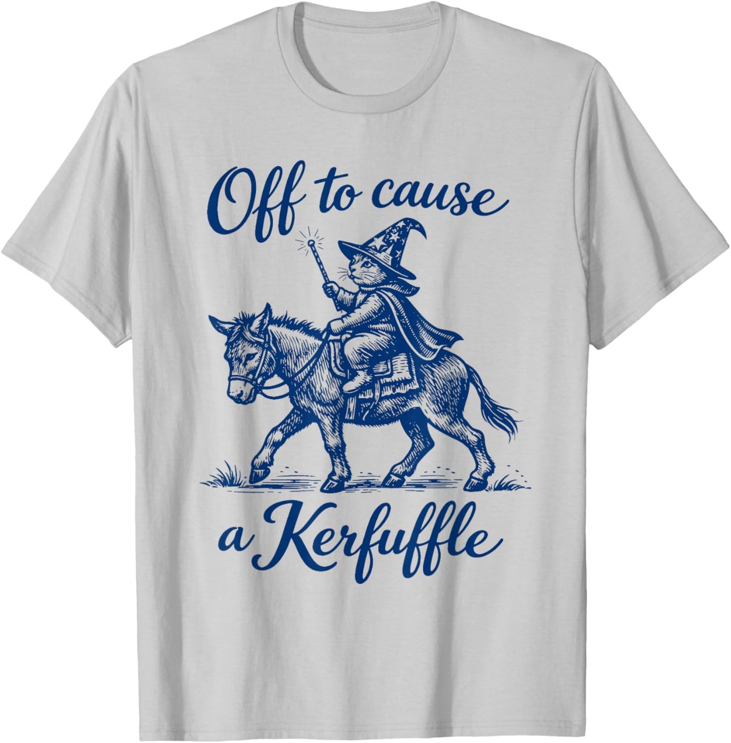Funny Cat Donkey Bear Graphic Off to Cause a Kerfuffle T-Shirt - T-Shirt | Ash