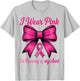 Breast Cancer Aunt Pink Coquette Bow I Wear Pink for My Aunt T-Shirt - T-Shirt | Ash