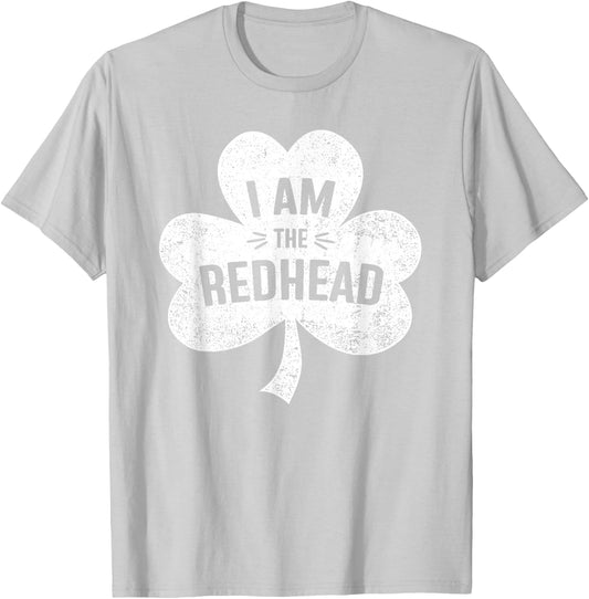 I Am The Redhead Dibs on The Redhead Funny St Patricks Day T-Shirt - T-Shirt | Ash