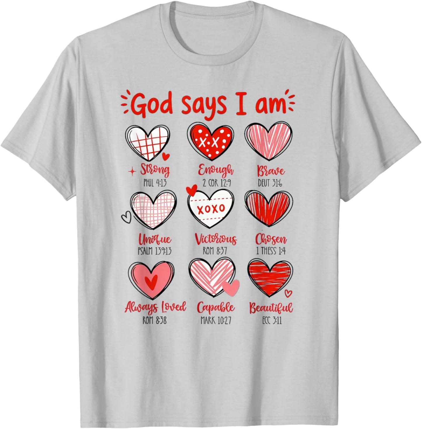 Valentine God Says I Am Heart T-Shirt - T-Shirt | Ash