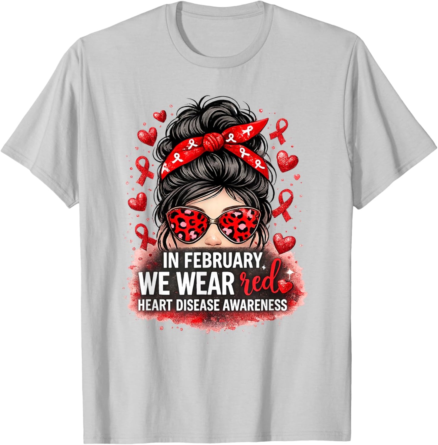 in February We Wear Red CHD Heart Disease Awareness Women T-Shirt - T-Shirt | Ash