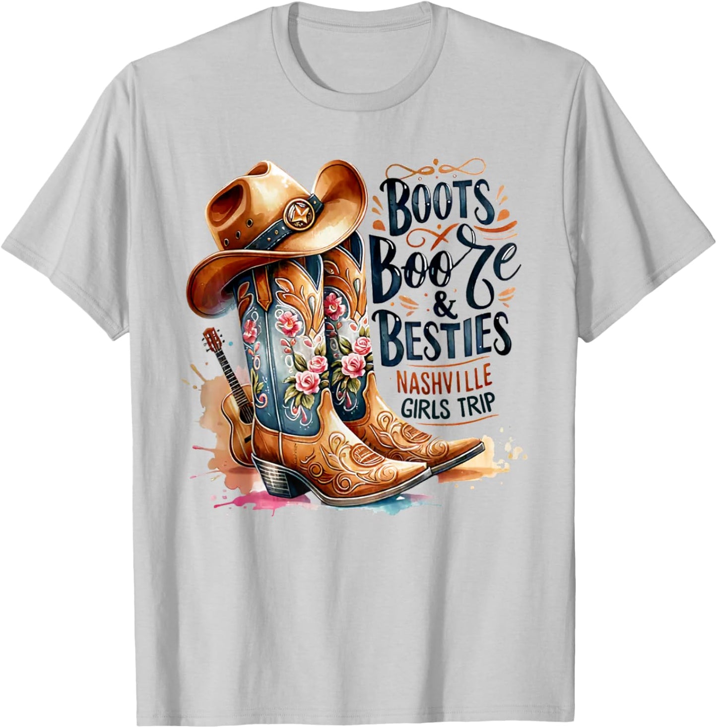 Girls Trip Nashville 2025 Weekend Boots Booze & Besties T-Shirt - T-Shirt | Ash