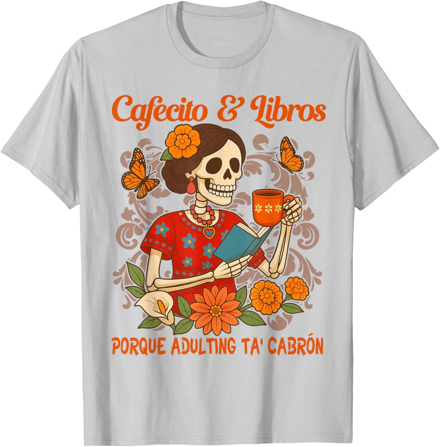 Coffee & Reading Book Lover Mexican Latina Cafecito & Libros T-Shirt - T-Shirt | Ash