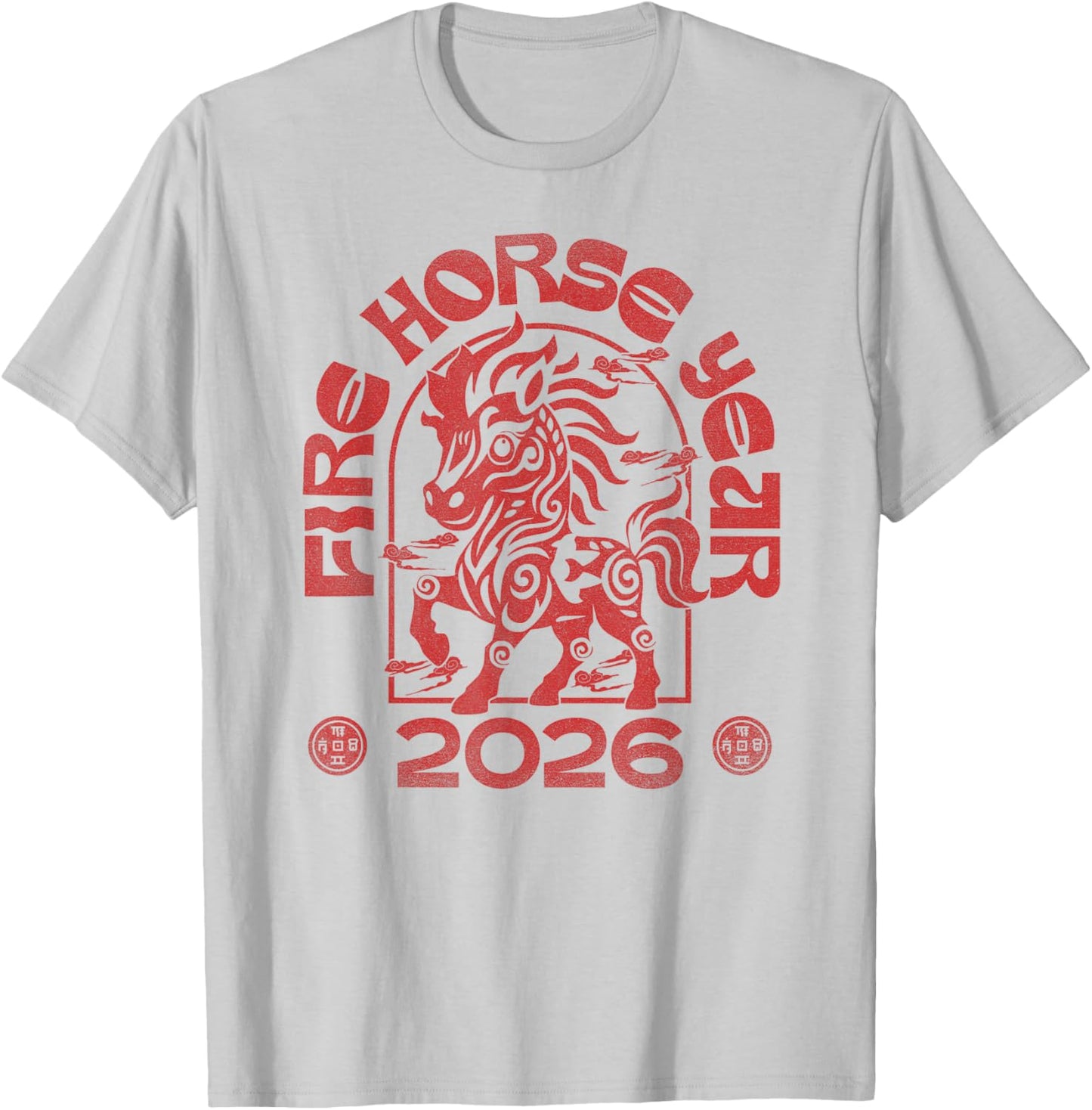 2026 Fire Horse Shirt Happy Chinese New Year 2026 T-Shirt - T-Shirt | Ash