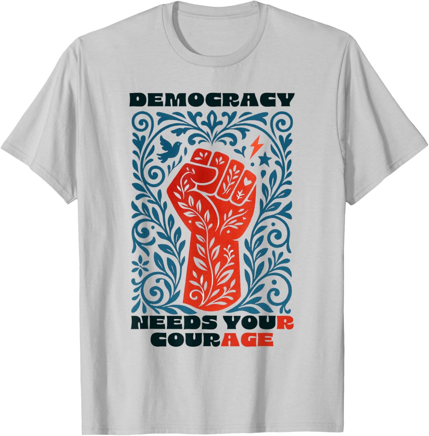 Democracy Needs Your Courage Vintage Floral Social Justice T-Shirt - T-Shirt | Ash