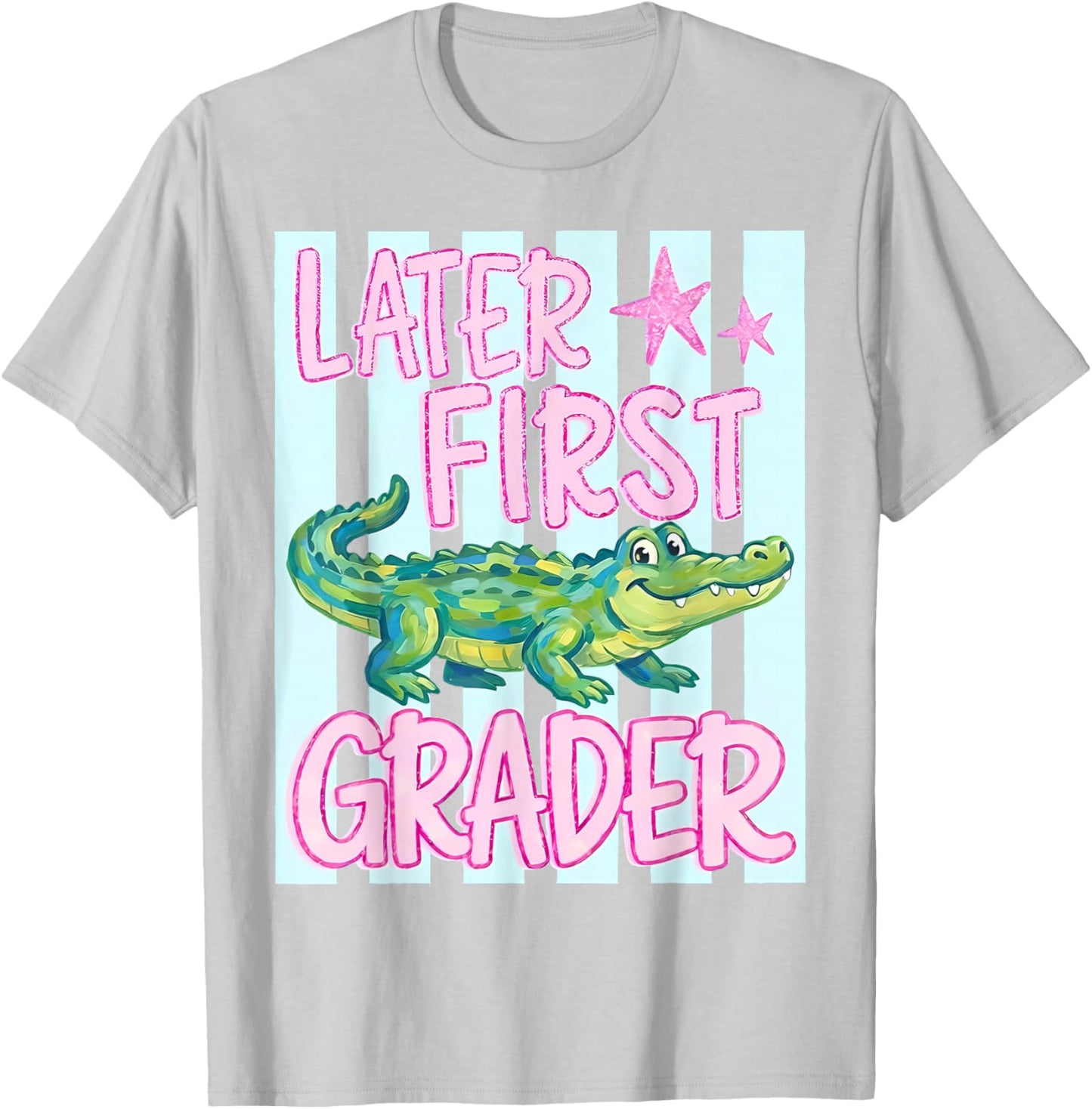 Later First Grader Alligator Summer Last Day of School T-Shirt - T-Shirt | Ash
