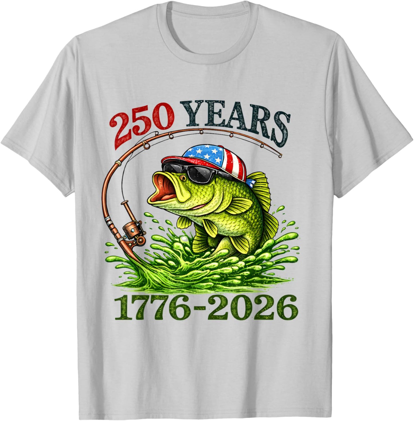 250 Years 1776-2026 Bass Fishing 250th Anniversary 4th July T-Shirt - T-Shirt | Ash