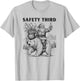 Safety Third Funny Sarcastic Christmas Safety Third T-Shirt - T-Shirt | Ash