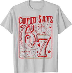 67 Cupid Says Six Seven T-Shirt - T-Shirt | Ash