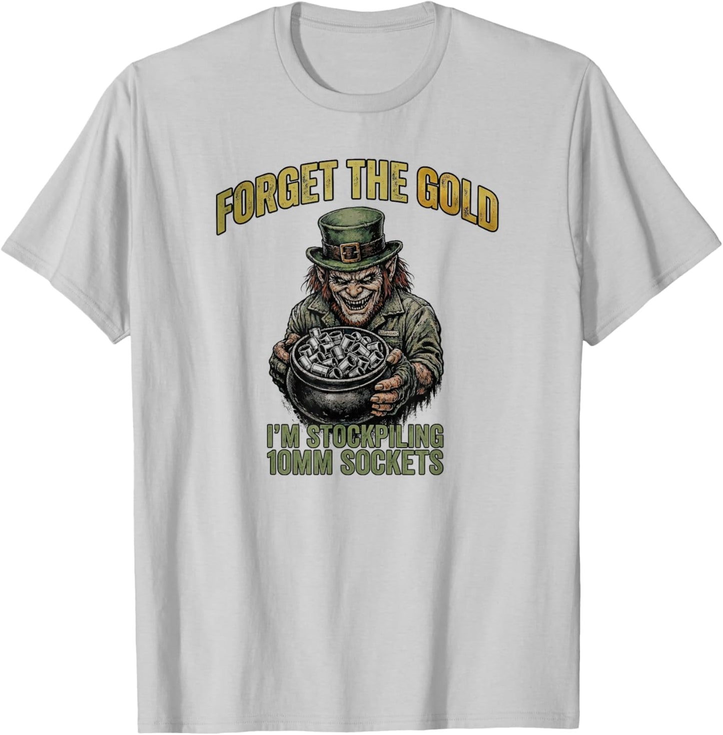 Funny Mechanic St. Patrick's Day Stockpiling 10mm Sockets T-Shirt - T-Shirt | Ash