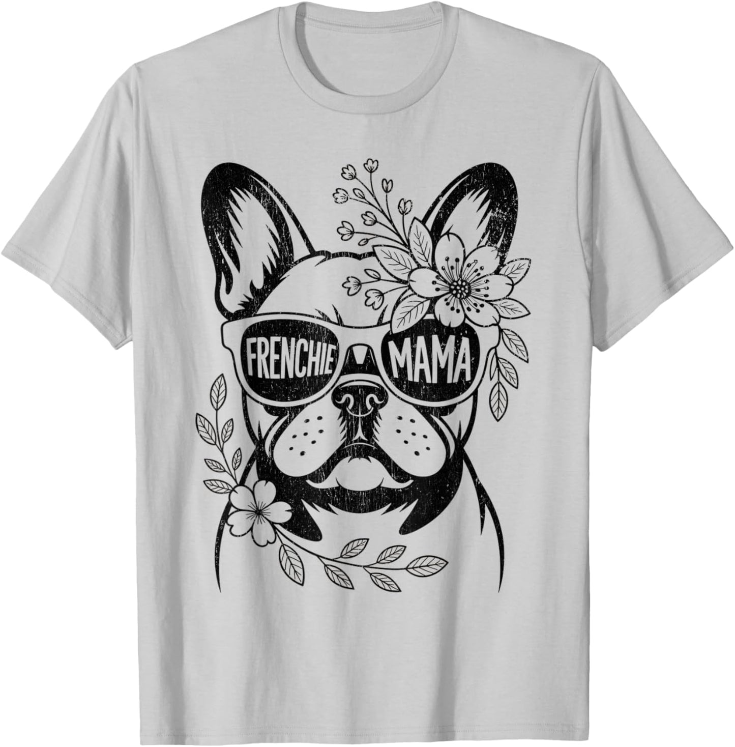 Funny French Bulldog Mom Cute Frenchie Mama for Dog Lover T-Shirt - T-Shirt | Ash