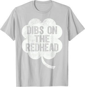 Funny St Patricks Day Dibs On The Redhead T-Shirt - T-Shirt | Ash