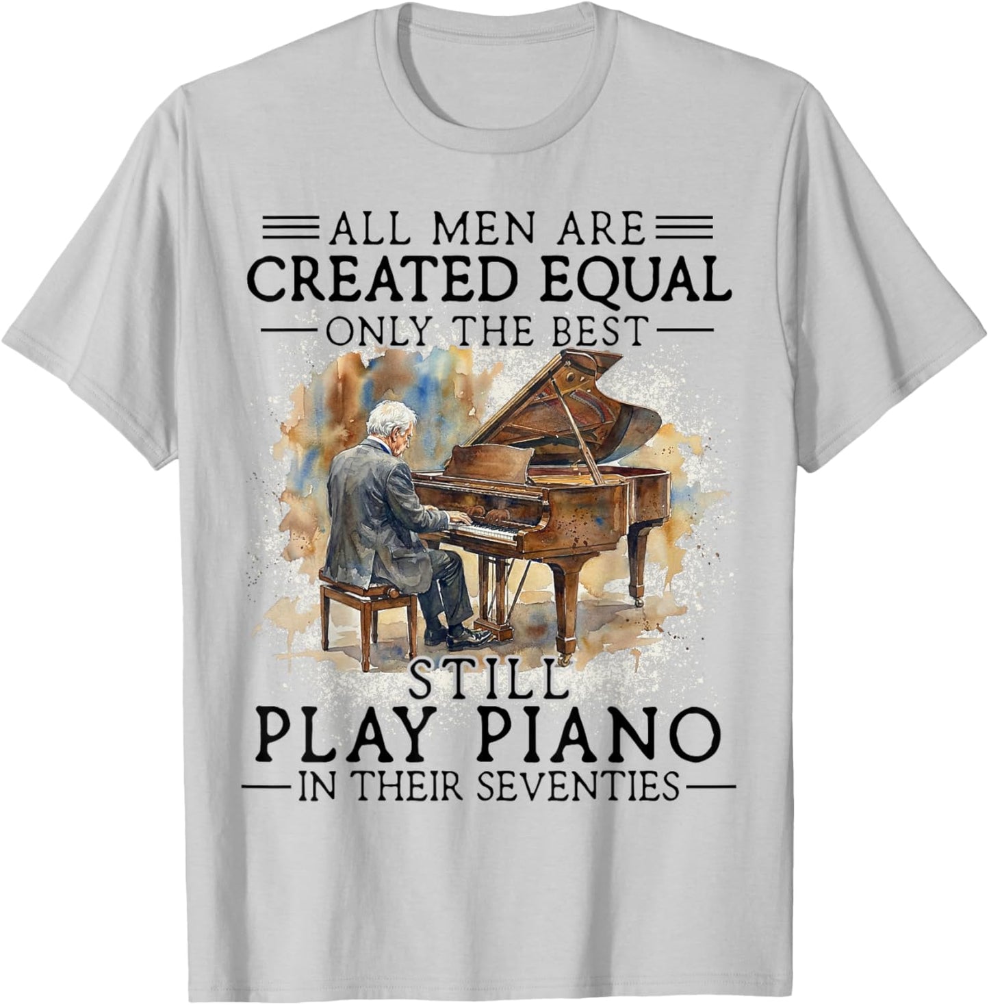 70th Birthday Piano Gift Men 70 Years Old in Their Seventies T-Shirt - T-Shirt | Ash