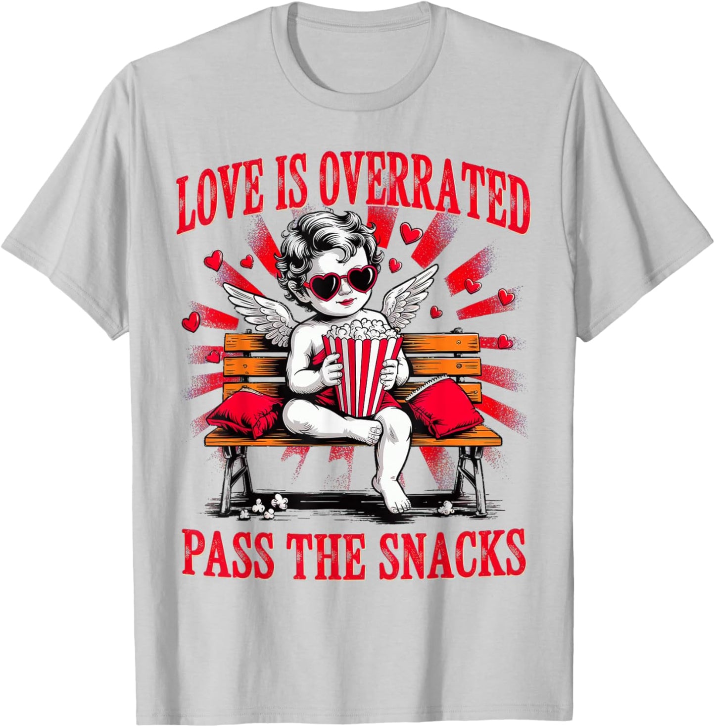 Love is Overrated Pass The Snacks Valentines T-Shirt - T-Shirt | Ash