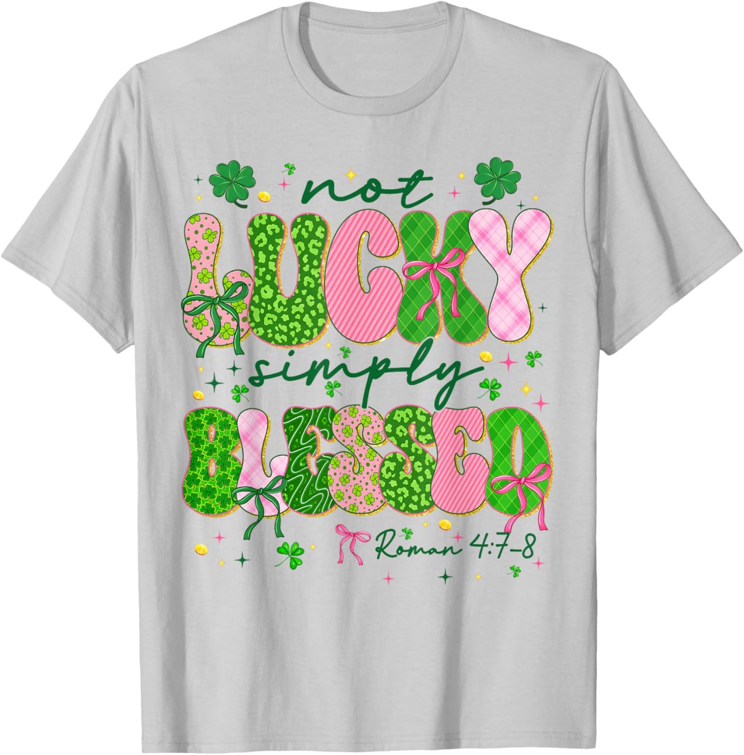 Not Lucky Simply Blessed Shamrock Bow St Patricks Women Girl T-Shirt - T-Shirt | Ash