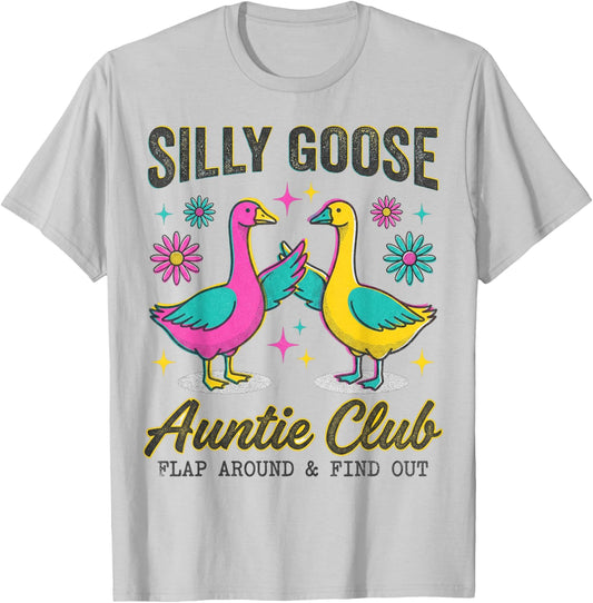 Auntie Aunt Silly Goose Silly Goose Auntie Club Mother’s Day T-Shirt - T-Shirt | Ash