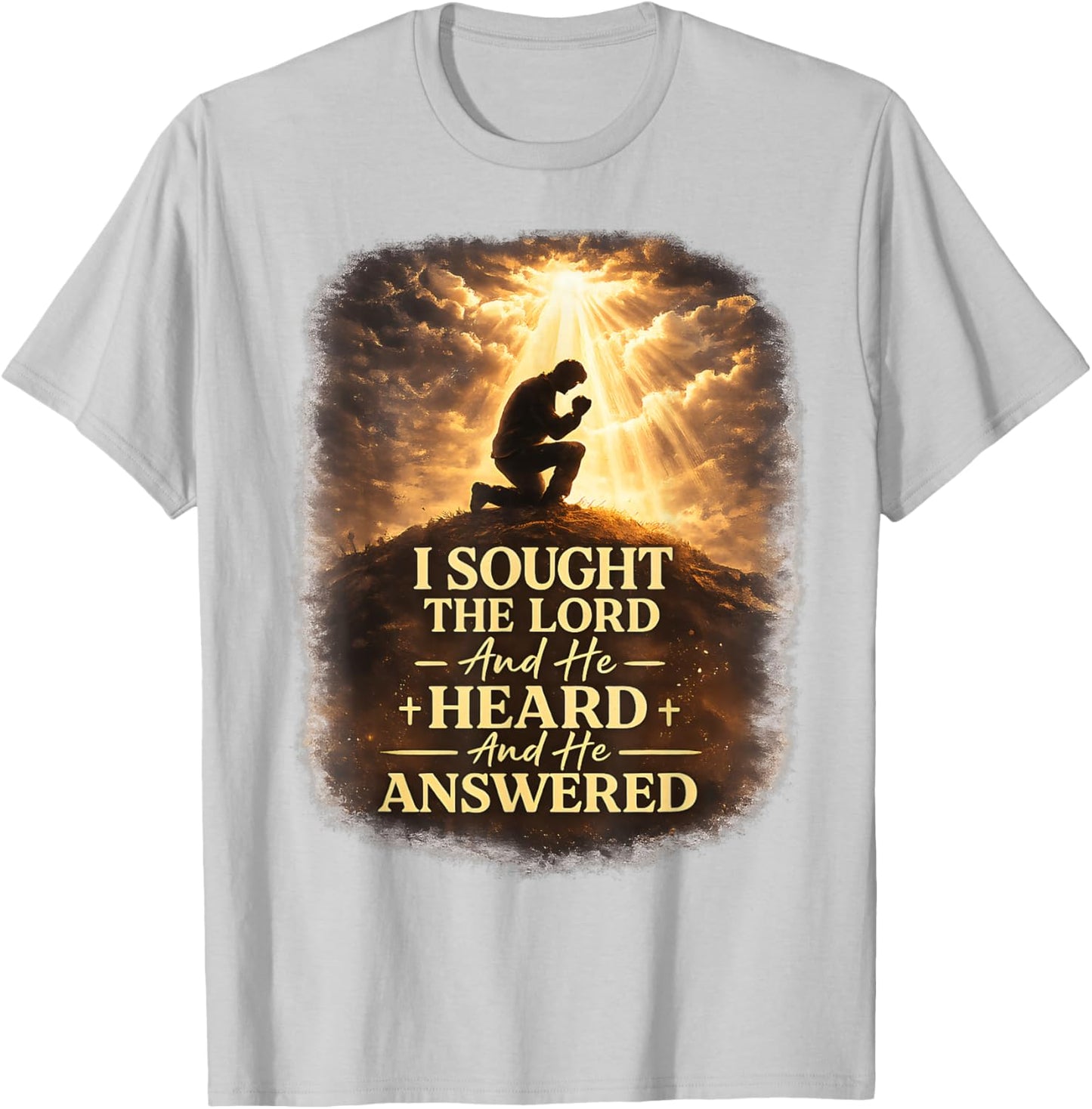 Christian Faith Prayer Quote I Sought The Lord Answered T-Shirt - T-Shirt | Ash
