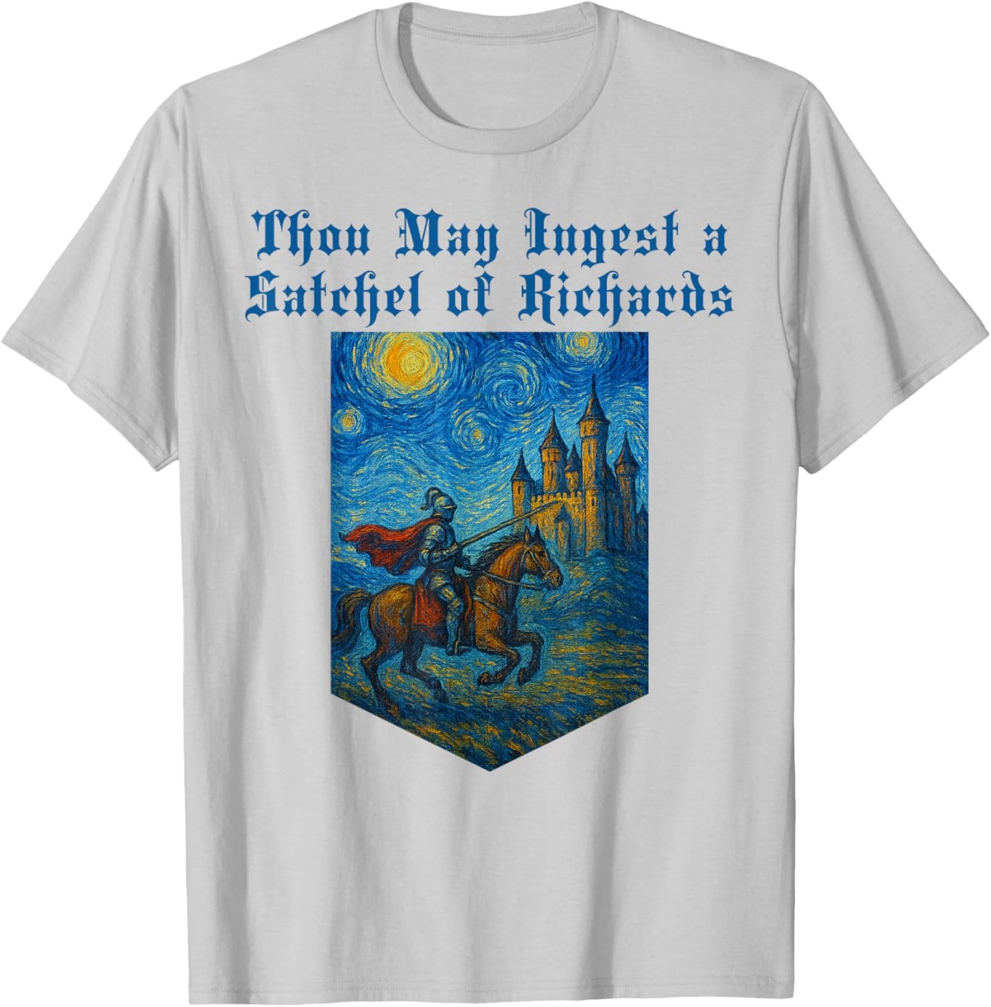 Starry Night Van Gogh Thou May INGEST A Satchel of Richards T-Shirt - T-Shirt | Ash