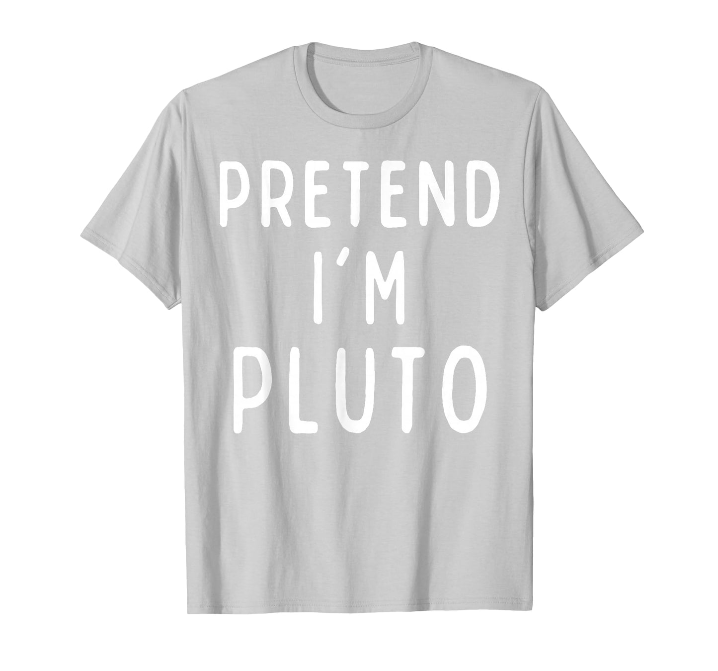Pretend I'm Pluto Man Costume Matching Funny Halloween T-Shirt