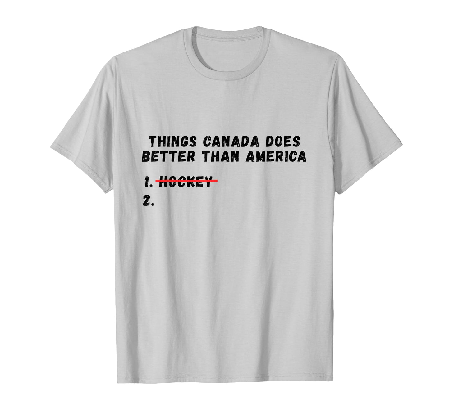 Things Canada Does Better Than America T-Shirt